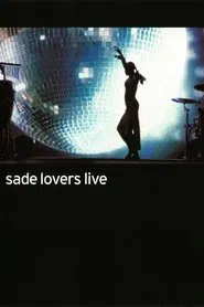 Poster do filme Sade: Lovers Live