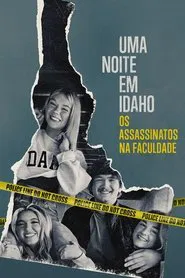 Poster da série Uma Noite em Idaho: Os Assassinatos na Faculdade
