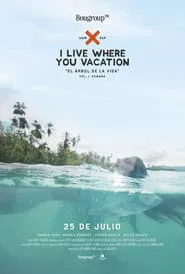 I Live Where You Vacation, El Árbol de la Vida Vol. I. Samaná movie poster