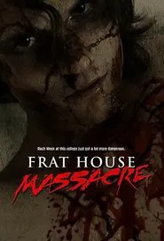 Frat House Massacre movie poster