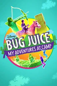 Bug Juice: My Adventures at Camp tv show poster