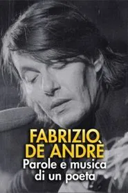 FABRIZIO DE ANDRÈ – PAROLE E MUSICA DI UN POETA movie poster