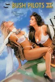 Bush Pilots II: Deeper in the Bush movie poster