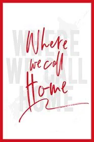 Where We Call Home tv show poster