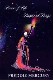 Poster do filme Freddie Mercury: Lover of Life - Singer Of Songs