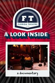 The Florida Theatre: A Look Inside movie poster
