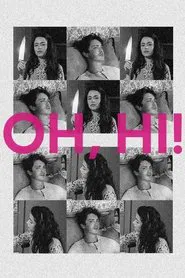 Oh, Hi! movie poster