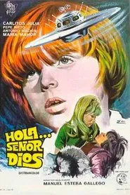 Poster do filme Hola... Señor Dios