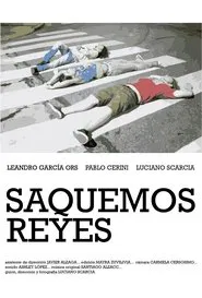 Saquemos Reyes movie poster