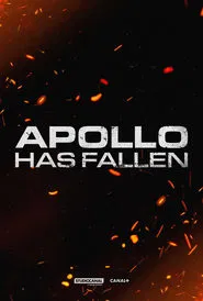 Apollo Has Fallen tv show poster
