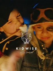 Kid Wise - Hold On movie poster