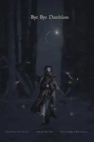 Bye Bye Dandelion movie poster