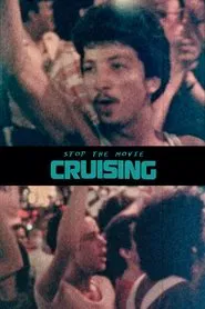 Stop the Movie (Cruising) movie poster