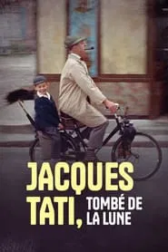 Jacques Tati, tombé de la lune movie poster