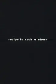 Recipe to Cook a Clown movie poster