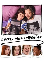 Poster do filme Livre, mas impedido