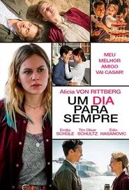 Poster do filme Um Dia Para Sempre