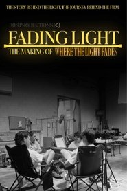 Fading Light: The Making of 'Where the Light Fades' movie poster