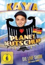 Kaya Yanar - Planet Deutschland movie poster