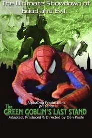 The Green Goblin's Last Stand movie poster