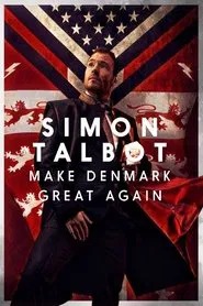 Simon Talbot: Make Denmark Great Again movie poster