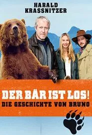 Poster do filme Der Bär ist los! Die Geschichte von Bruno
