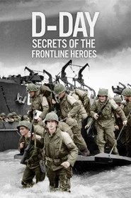 D-Day: Secrets of the Frontline Heroes tv show poster