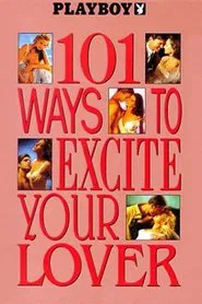 Playboy: 101 Ways to Excite Your Lover movie poster