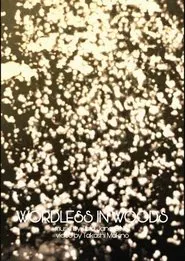 Wordless in Woods movie poster