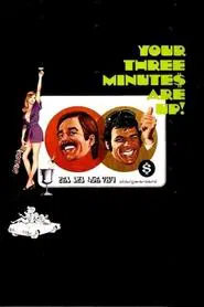 Your Three Minutes Are Up movie poster