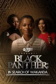 20/20 Presents Black Panther: In Search of Wakanda movie poster