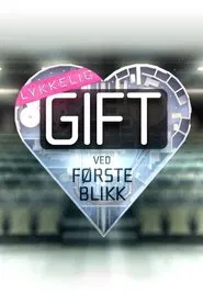 Lykkelig gift ved første blikk tv show poster