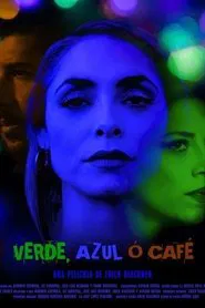 Verde, Azul o Café movie poster