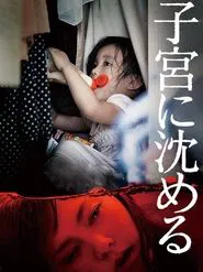 Sunk into the Womb movie poster