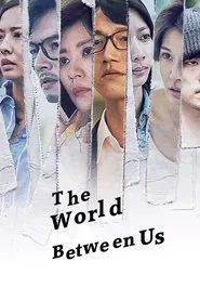 Poster da série The World Between Us