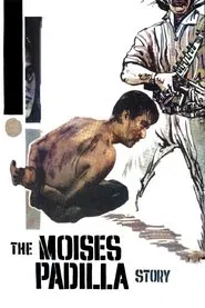 The Moises Padilla Story movie poster