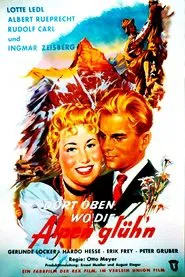 Dort oben, wo die Alpen glühen movie poster