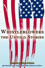 Whistleblowers: The Untold Stories tv show poster