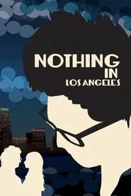 Nothing in Los Angeles movie poster