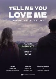 Tell Me You Love Me movie poster