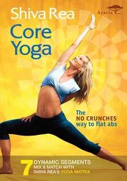 Shiva Rea: Core Yoga movie poster