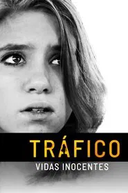 Poster do filme Tráfico: Vidas Inocentes