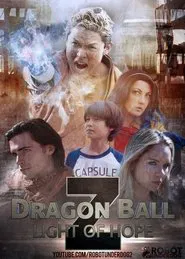 Dragon Ball Z: Light of Hope tv show poster