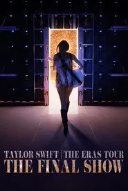 Taylor Swift | The Eras Tour | The Final Show movie poster