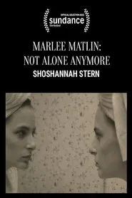 Marlee Matlin: Not Alone Anymore movie poster