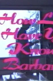 Poster do filme How Long Have You Known Barbara?