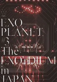 EXO Planet #3 The EXO'rDIUM in Japan movie poster