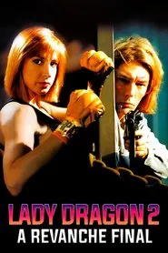 Poster do filme Lady Dragon 2: A Revanche Final