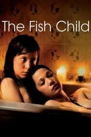 The Fish Child movie poster