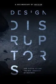 Design Disruptors movie poster